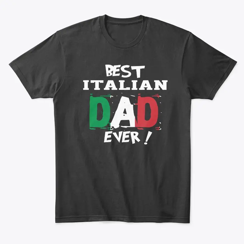 Best Italian Dad Ever !