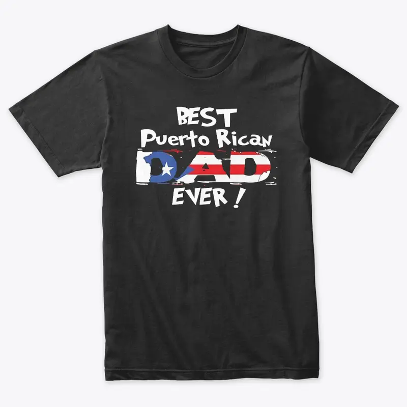 Best Puerto Rican Dad Ever !