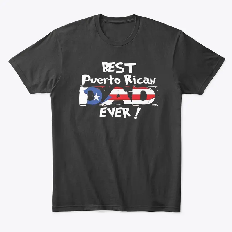 Best Puerto Rican Dad Ever !